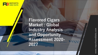 Global Flavored Cigars Market with Emerging Trends, Global Scope and Demand 2020 to 2027