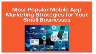 Most Popular Mobile App Marketing Strategies for Your Small Businesses