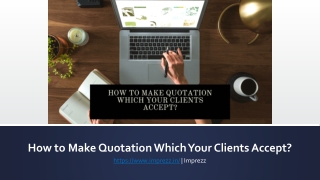 How to Make Quotation Which Your Clients Accept?