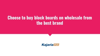 Choose to buy block boards on wholesale from the best brand