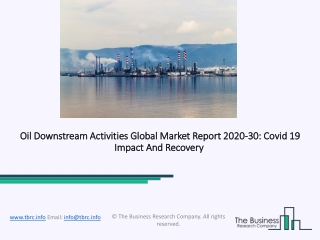 Oil Downstream Activities Market Analysis and Forecast Report 2030
