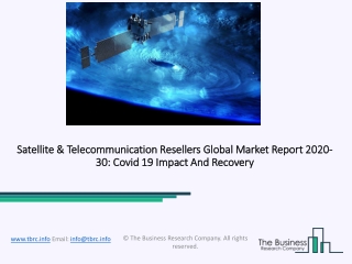 Satellite & Telecommunication Resellers Market Size, Share, Statistics, Latest Trends, Segmentation And Forecast to 2030
