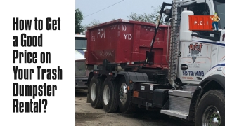 How to Get a Good Price on Your Trash Dumpster Rental?