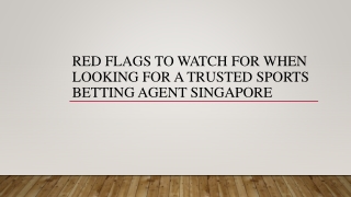 Red Flags To Watch For When Looking For A Trusted Sports Betting Agent Singapore