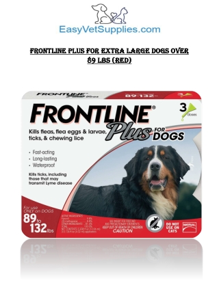 Frontline Plus for Extra Large Dogs over 89 lbs (Red) - PDF - EasyVetSupplies