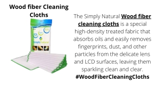 Wood fiber cleaning cloths