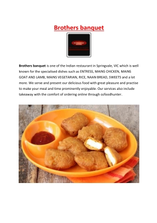 Brothers banquet Menu Springvale Takeaway, VIC - 5% Off
