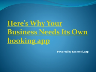 Customized Booking App | Why do businesses need it?