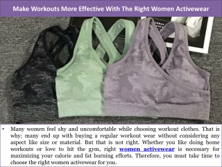 Make Workouts More Effective With The Right Women Activewear