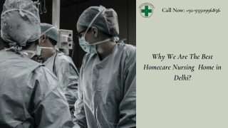 Why We Are The Best Homecare Nursing  Home in Delhi?