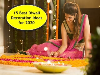 Best Diwali Decoration Ideas for 2020