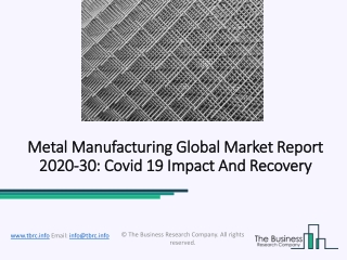 Metal Manufacturing Market 2020 | Global Size, Industry Growth And Future Insights