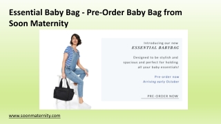Essential Baby Bag - Pre-Order Baby Bag from Soon Maternity