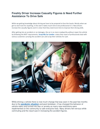 Freshly Driver Increase Casualty Figures & Need Further Assistance To Drive Safe