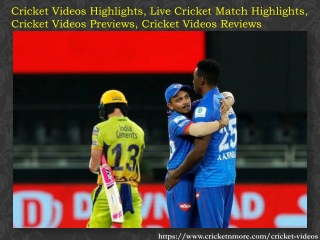 Cricket Videos Reviews, Cricket Videos Previews and Highlights on Cricketnmore