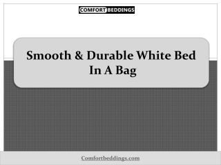 Smooth & Durable White Bed In A Bag