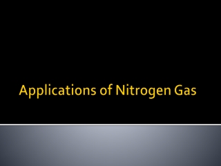 Applications of Nitrogen Gas