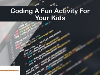 Tips To Make Coding a Fun Activity for Your Kids