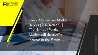 Dairy Alternatives Market Competition, Status And Forecast, Size By Players, Regions, Type, Application By 2027