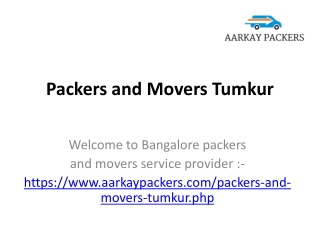 House Shifting Packers and Movers in Tumkur Aarkay packers