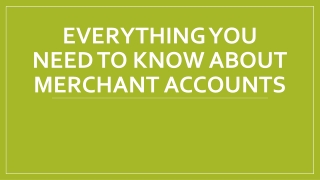 Everything You Need to Know About Merchant Accounts