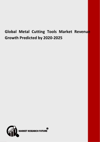 Global Metal Cutting Tools Market by Product, Analysis and Outlook to 2025