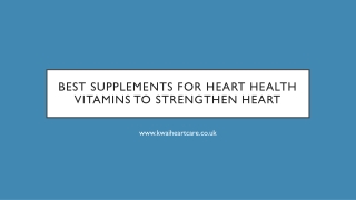 Best Supplements for Heart Health | Vitamins to Strengthen Heart