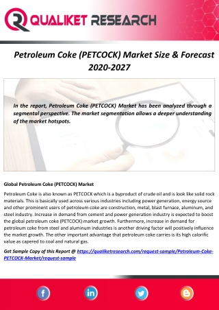 Petroleum Coke (PETCOCK) Market: Effect of COVID-19, World Business Overview, Key Players Analysis, Segmentations, Appli