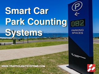 Smart Car Park Counting Systems - www.trafficlightsystems.com