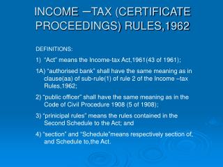 INCOME – TAX (CERTIFICATE PROCEEDINGS) RULES,1962