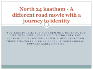 North 24 kaatham - A different road movie with a journey to identity
