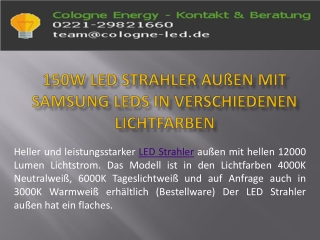 150W LED Strahler außen mit Samsung LEDs in verschiedenen Lichtfarben