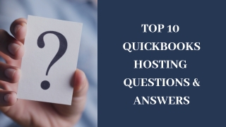 Top 10 QuickBooks Hosting Questions & Answers