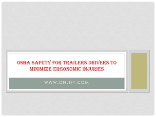 Osha Safety for Trailers Drivers to Minimize Ergonomic Injuries