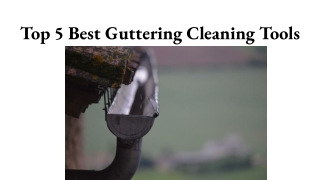 Best Gutter Cleaning Tools