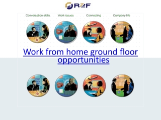 Work from home ground floor opportunities