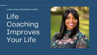 How Can A Life Coach Help ? | Living Your Life Without Limits