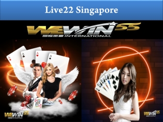 Live22 Singapore is a Singapore origin online casino game