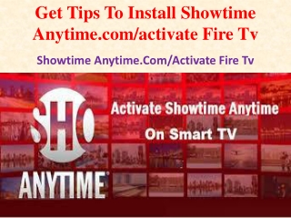 Get Tips To Install Showtime Anytime.com/activate Fire Tv
