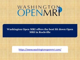 Washington Open MRI offers the best Sit down Open MRI in Rockville