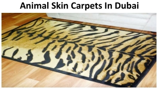 Animal Skin Carpets in Dubai