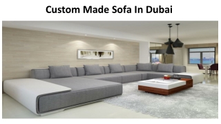 Custom Made Sofa in Dubai
