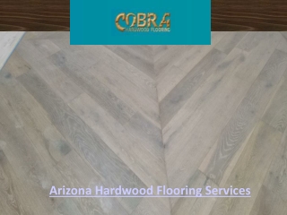 Arizona Hardwood Flooring Services