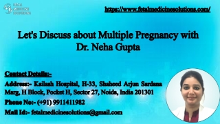 Let's Discuss about Multiple Pregnancy with Dr. Neha Gupta