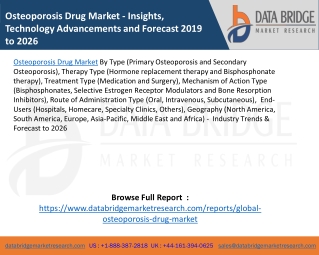 Osteoporosis Drug Market - Insights, Technology Advancements and Forecast 2019 to 2026