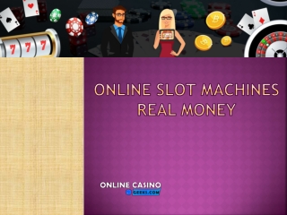 Online Slot Machines Real Money