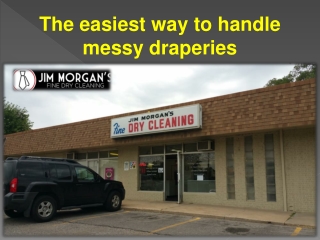 The easiest way to handle messy draperies