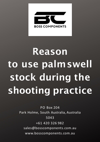 Reason to use palm swell stock during the shooting practice
