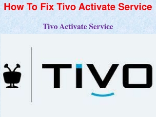 How To Fix Tivo activate service