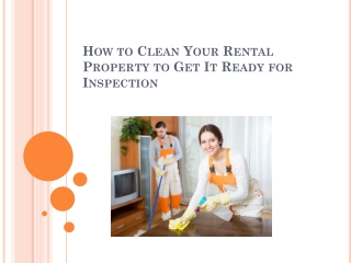 How to Clean Your Rental Property to Get It Ready for Inspection